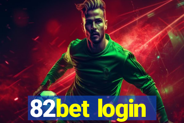 82bet login